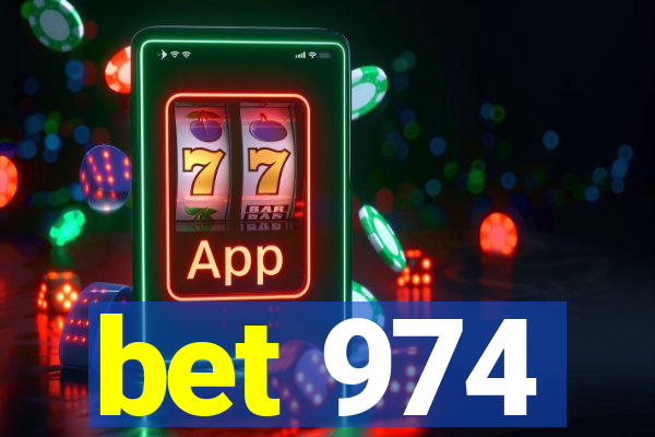 bet 974